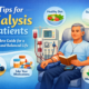 Tips for dialysis patients